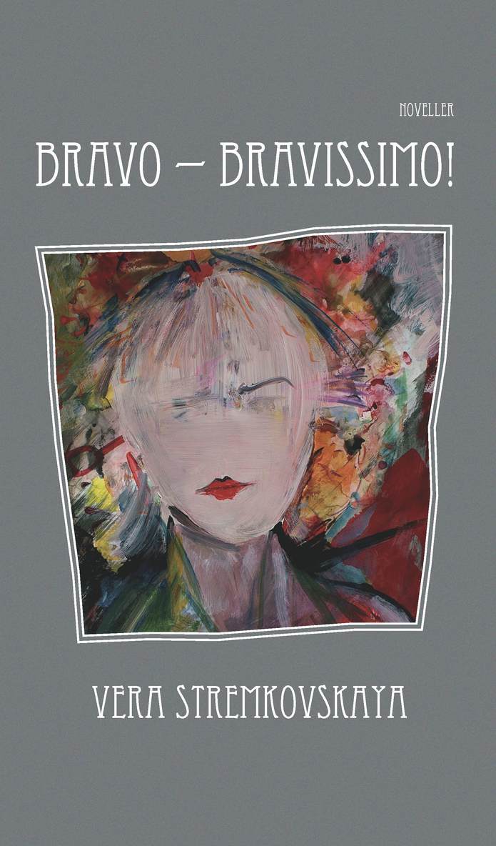 Vera Stremkovskaya - Bravo - bravissimo!, Häftad
