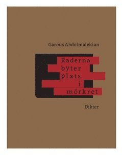 Garous Abdolmalekian - Raderna byter plats i mörkret, Häftad