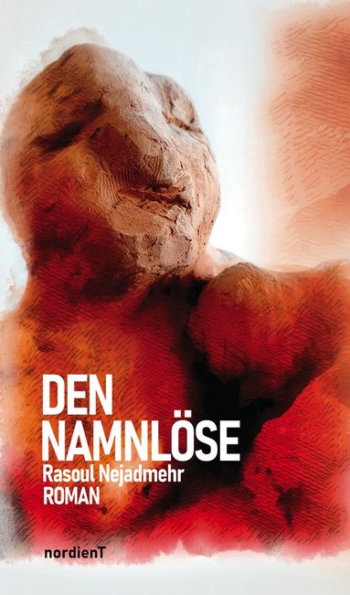 Rasoul Nejadmehr - Den namnlöse, Inbunden