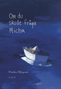 bokomslag Om du skulle fråga Micha