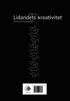 Rasoul Nejadmehr - Lidandets kreativitet, Häftad