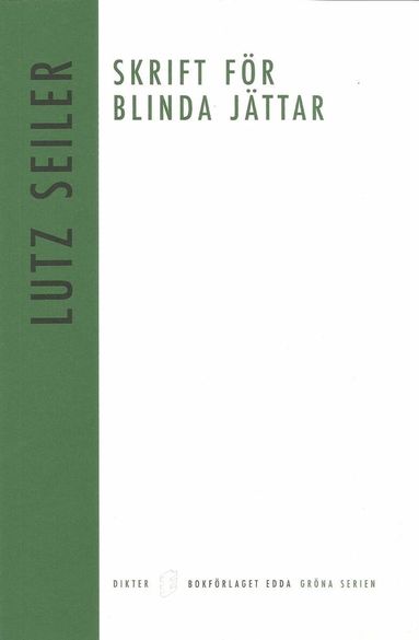 Lutz Seiler - Skrift för blinda jättar, Häftad