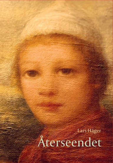 Lars Häger - Återseendet, Inbunden