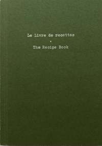 bokomslag Le Livre de recettes / The Recipe Book