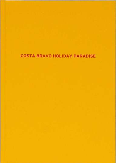 bokomslag Costa Bravo Holiday Paradise