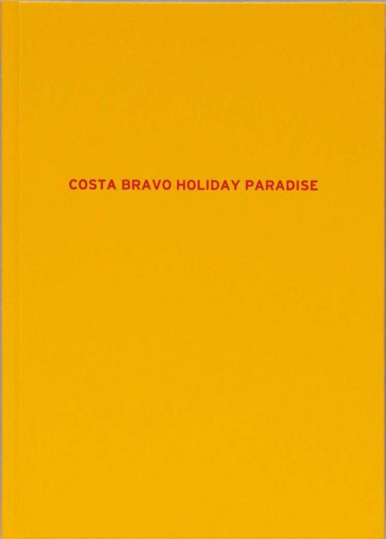 Costa Bravo Holiday Paradise 1