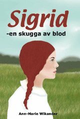 bokomslag Sigrid : en skugga av blod