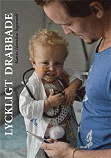 Lyckligt drabbade 1