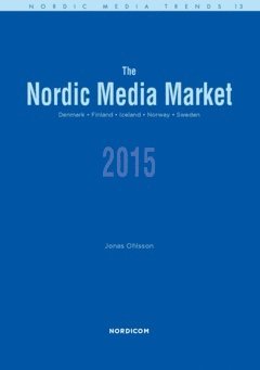 bokomslag The Nordic media market 2015