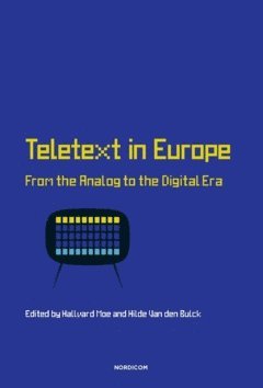 bokomslag Teletext in Europe : from the analog to the digital era
