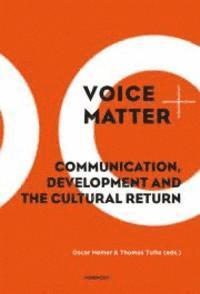 bokomslag Voice matter : communication, development and the cultural return