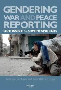 Gendering war and peace reporting : some insights - some missing links, Häftad. Tillgänglighet: Lägg i varukorg