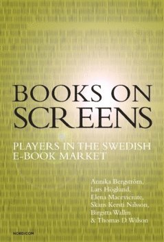 Books on screens : players in the Swedish e-book market 1