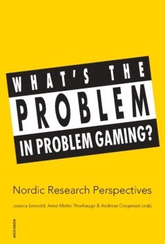 What's the problem in problem gaming? 1