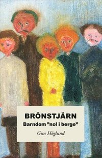 bokomslag Brönstjärn : barndom "nol i berge"