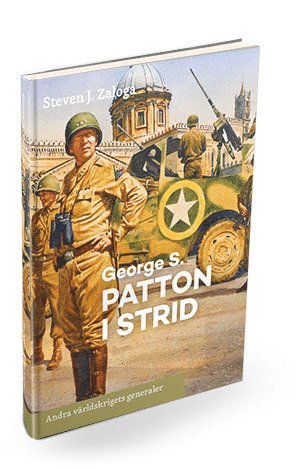 bokomslag George S. Patton i strid
