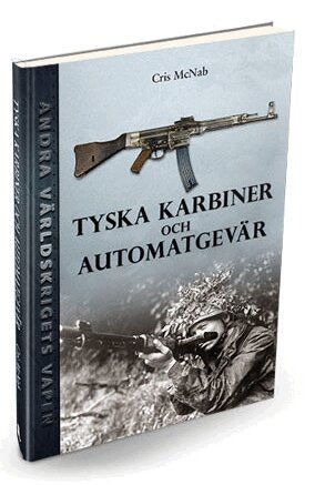 Chris McNab - Tyska karbiner och automatgevär, Inbunden