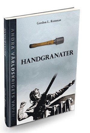 bokomslag Handgranater under andra världskriget
