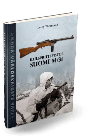 Leroy Thompson - Kulsprutepistol SUOMI M/31, Inbunden