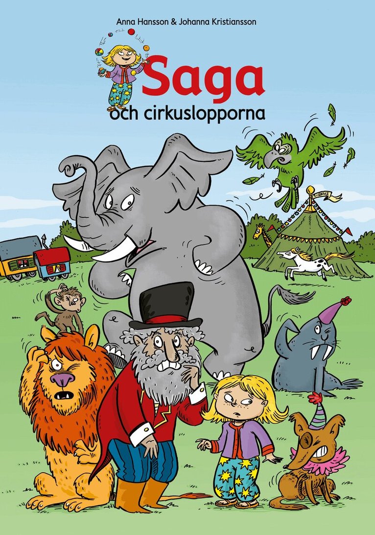Anna Hansson - Saga och cirkuslopporna, Inbunden