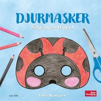 bokomslag Djurmasker - Färglägg och klipp ut
