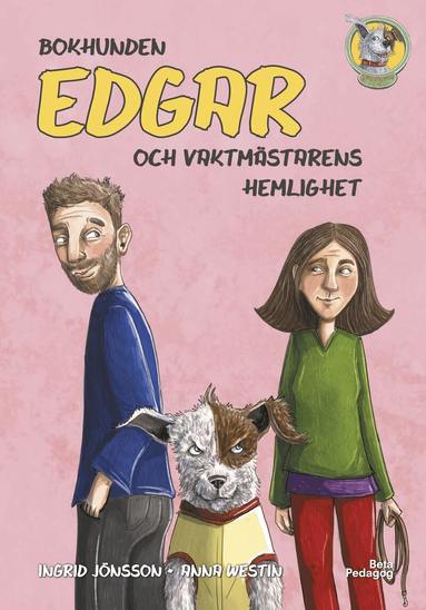 Ingrid Jönsson - Bokhunden Edgar och vaktmästarens hemlighet, Inbunden