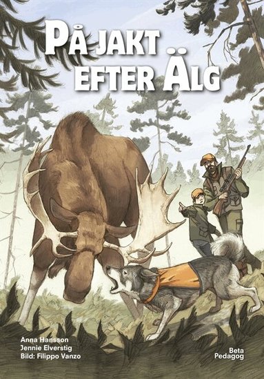 Anna Hansson, Jennie Elverstig - På jakt efter älg, Inbunden