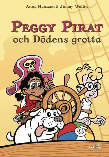 Anna Hansson - Peggy Pirat och Dödens grotta, Inbunden