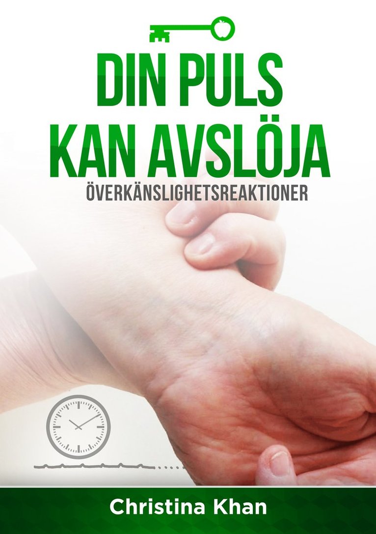 Christina Khan - Din puls kan avslöja överkänslighetsreaktioner, Häftad