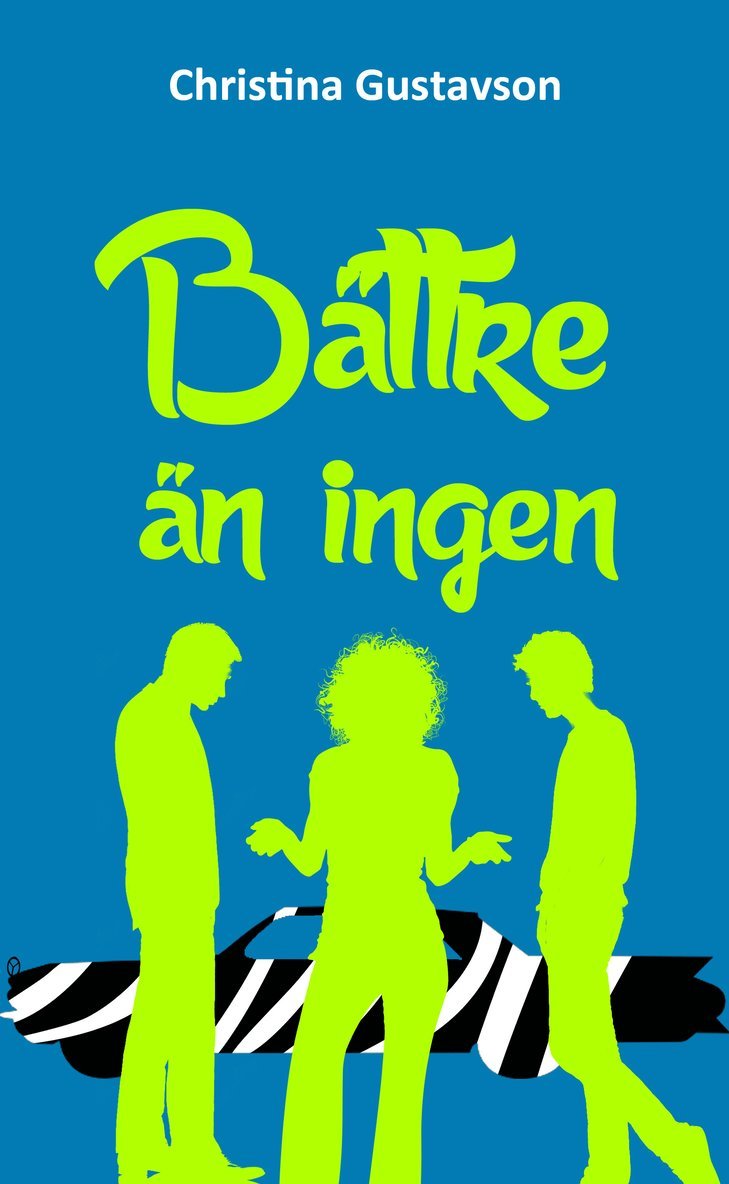 Christina Gustavson - Bättre än ingen, Häftad