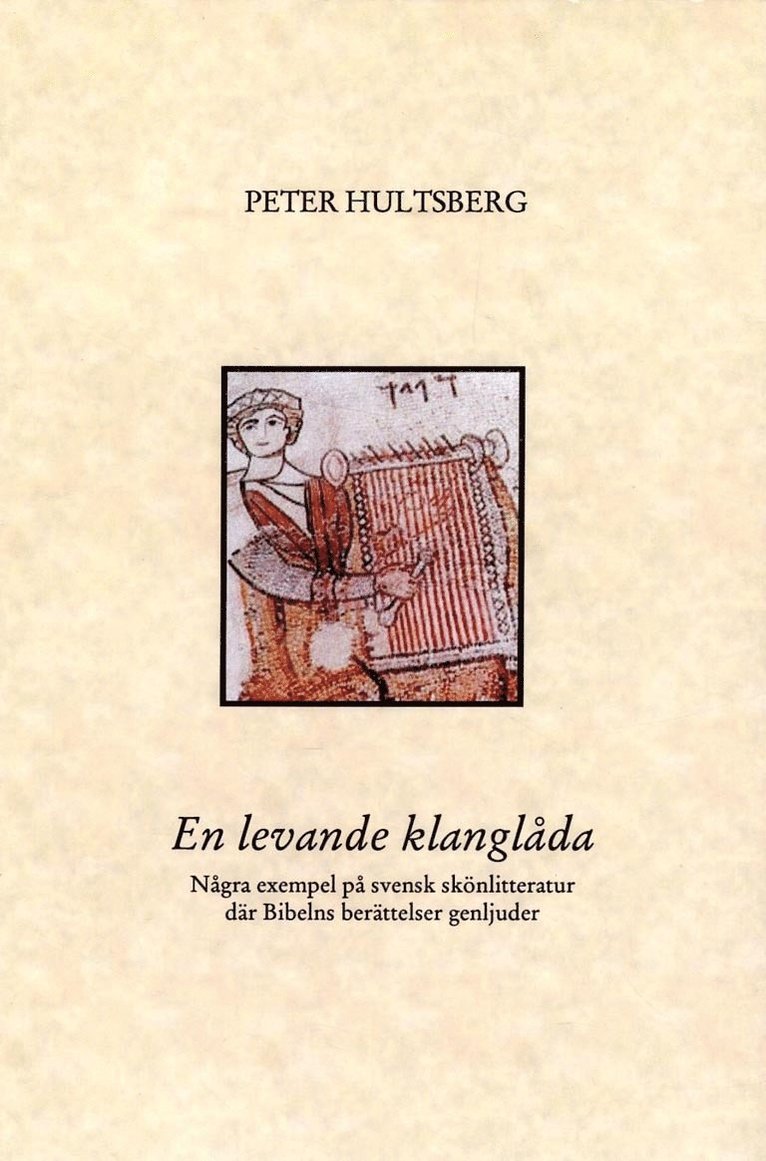 Peter Hultsberg - En levande klanglåda, Häftad