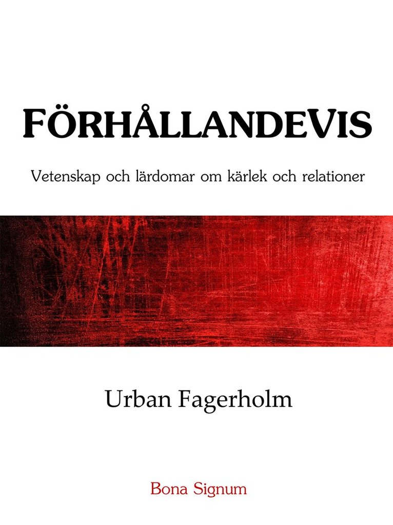 Urban Fagerholm - FörhållandeVis – vetenskap och lärdomar om kärlek och relationer, Storpocket