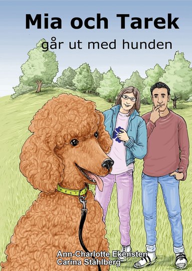Ann-Charlotte Ekensten - Mia och Tarek går ut med hunden, Inbunden