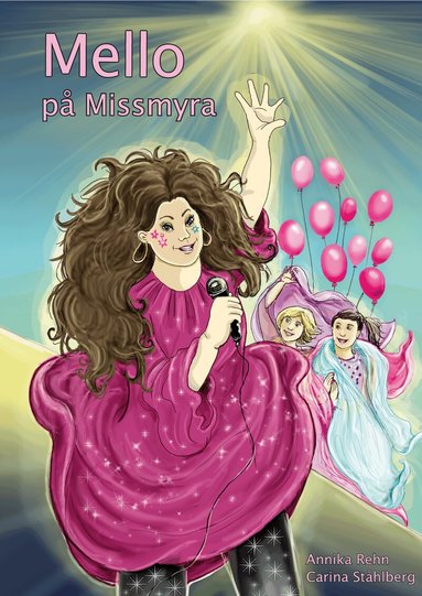 Annika Rehn - Mello på Missmyra, Inbunden