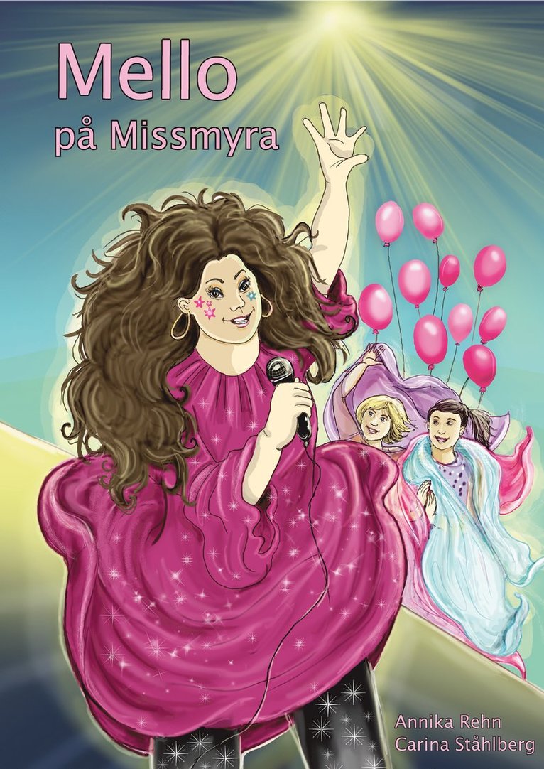 Annika Rehn - Mello på Missmyra, Inbunden