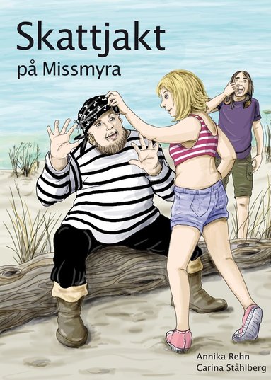 Annika Rehn - Skattjakt på Missmyra, Inbunden