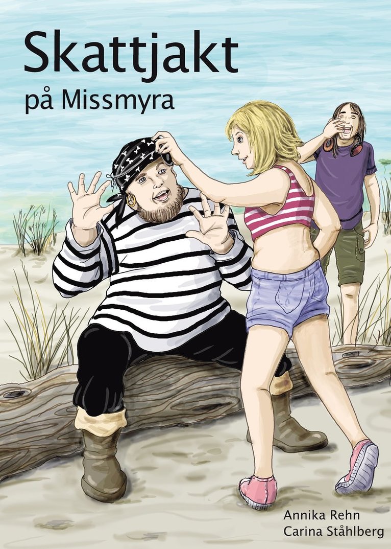 Annika Rehn - Skattjakt på Missmyra, Inbunden