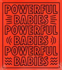 bokomslag Powerful Babies : Keith Harings inflytande på konstnärer idag