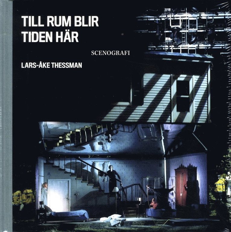 Till rum blir tiden här: Lars-Åke Thessman 1