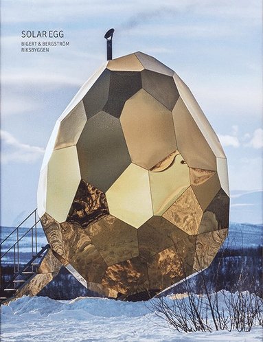 bokomslag Solar Egg :  Bigert & Bergström - Riksbyggen (engelska)