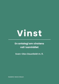 bokomslag Vinst - en antologi om vinstens roll i samhället