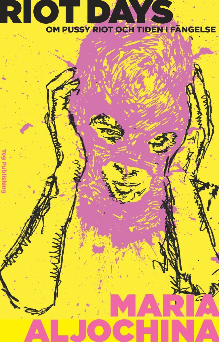 Riot Days : Om Pussy Riot och tiden i fängelse 1