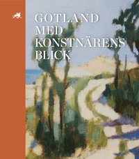 bokomslag Gotländskt Arkiv 2017. Gotland med konstnärens blick