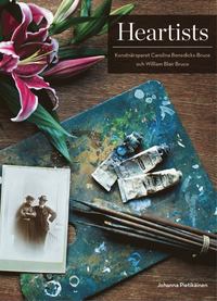 bokomslag Heartists – Konstnärsparet Carolina Benedicks-Bruce och William Blair Bruce