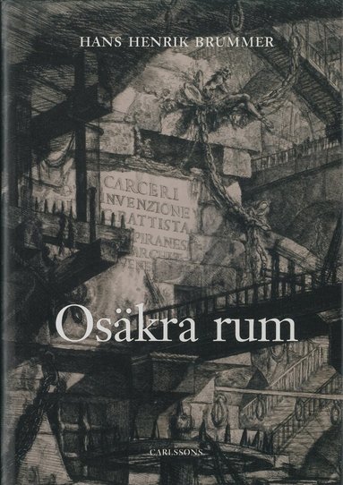 Hans Henrik Brummer - Osäkra rum, Inbunden