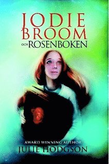 Julie Hodgson - Jodie Broom och Rosenboken, Häftad