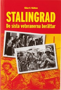 bokomslag Stalingrad : de sista veteranerna berättar