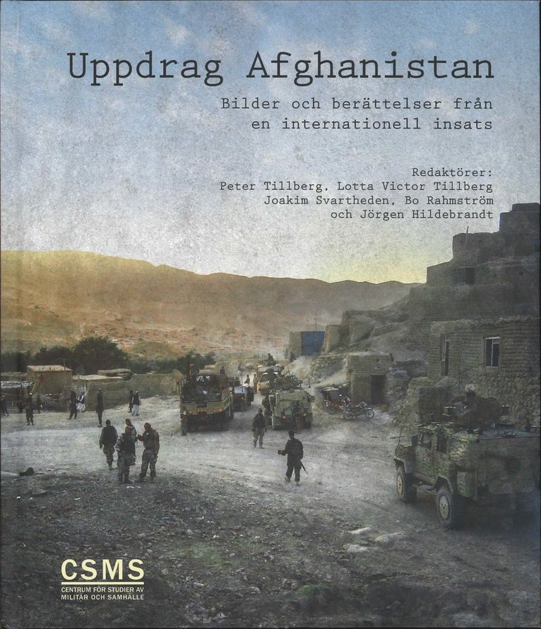 Uppdrag Afghanistan : bilder och berättelser från en internationell insats 1