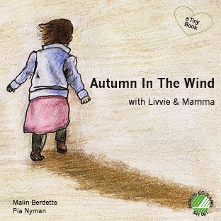 Malin Berdette - Autumn In The Wind with Livvie & Mamma, Häftad