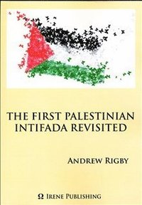 bokomslag The First Palestinian Intifada Revisited